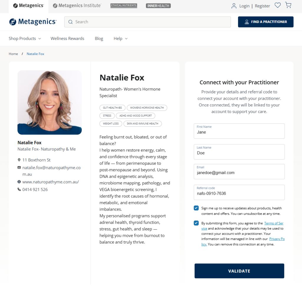 Buy Metagenics supplements online via Naturopathy and Me with naturopath Natalie Fox using Patient Connect referral code NAFO-0910-7636 and enjoy 10% off with discount code 10-NATUROPATHYME.
